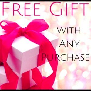 GIFT WITH EVERY PURCHASE